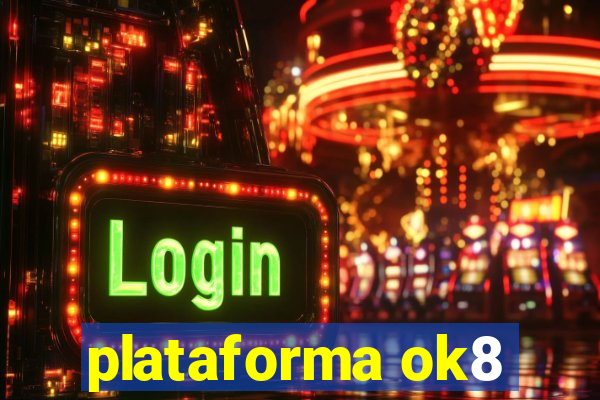 plataforma ok8